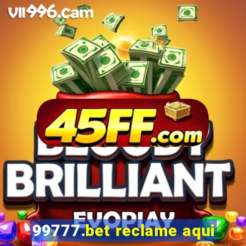 99777.bet reclame aqui